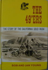 cover of The 49'ers: The Story of the California Gold Rush