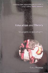 Education and Theory Strangers in Paradigms