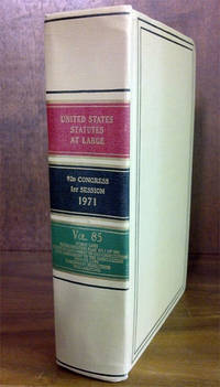 United States Statutes at Large. Volume 85 (1971) de United States Congress. 92d Congress 1st Session - 1972