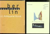 Calatrava Berlin. FÃ¼nf Projekte / Five Projects. Fotos von Heinrich Helfenstein. Mit zahlreichen, teils farbigen und  gefalteten Abbildungen im Text und auf Tafeln [Texte Deutsch und  Englisch]. Dazu eine Beigabe. by Cullen, Michael S. und Martin Kieren: - 1994.