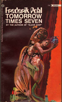 Tomorrow Times Seven by Pohl, Frederik - 1969