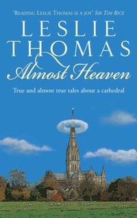 Almost Heaven : Tales from a Cathedral