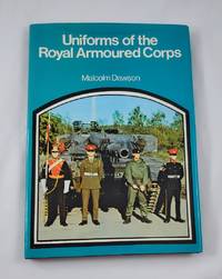 cover of Uniforms of the Royal Armoured Corps