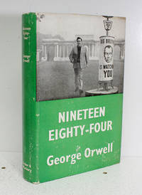 Nineteen Eighty Four  1984 by George Orwell - 1955