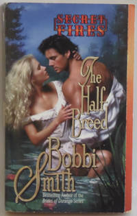 The Half Breed (Secret Fires) by Smith, Bobbi