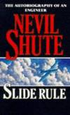 Slide Rule by Nevil Shute - Paperback - 1990-01-01 - from Books Express (SKU: 0749304103)