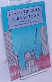 image of Class struggle in a German town: Radicals intervene in a nuclear power plant construction in Phillipsburg
