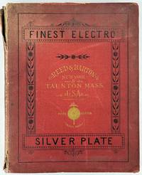 ILLUSTRATED CATALOGUE AND PRICE LIST OF ELECTRO SILVER PLATE MANUFACTURED BY REED & BARTON AND HEAVILY SILVER PLATED ON HARD WHITE METAL AND NICKEL SILVER