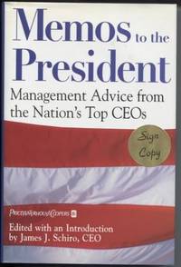 Memos to the President: Management Advice from the Nation's Top Ceos  (Signed)