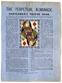 [Broadside:] The Perpetual Almanack, or Gentleman's Prayer Book With Color Queen of Diamonds inset