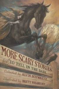 More Scary Stories to Tell in the Dark (Paperback) by Alvin Schwartz