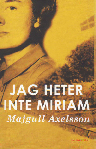 JAG HETER INTE MIRIAM.