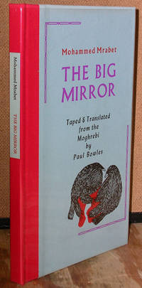 The Big Mirror by Mohammed Mrabet - Signed First Edition - 1977 - from Dearly Departed Books (SKU: 73199)