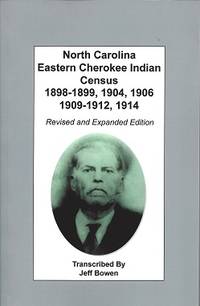 North Carolina Eastern Cherokee Indian Census 1898-1899, 1904, 1906,  1909-1912, 1914