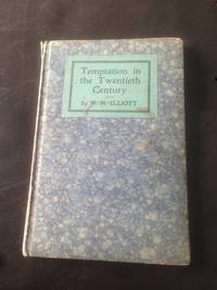 Temptation In The Twentieth Century And Other Broadcast Addresses