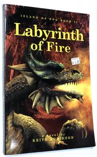 Labyrinth of Fire (Island of Fog, Book 2) by Keith Robinson - 2009