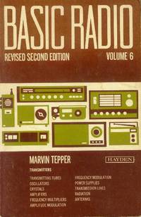 Basic Radio Volume 6: Transmitters (Revised Second Edition) by Tepper, Marvin - 1974