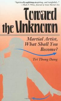 Toward the Unknown: Martial Artist, What Shall You Become?