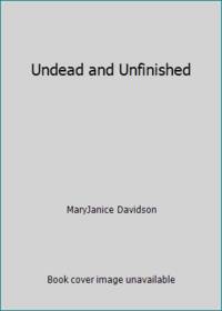 image of Undead and Unfinished