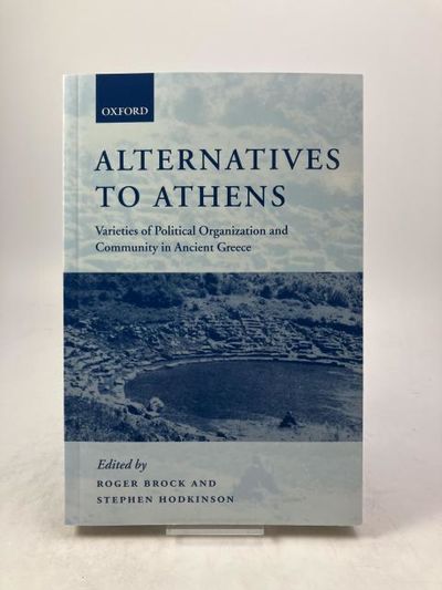 Alternatives to Athens. Varieties of Political…