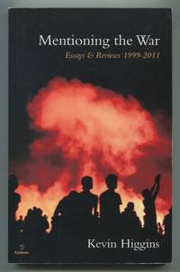 Mentioning the War: Essays & Reviews 1999-2011