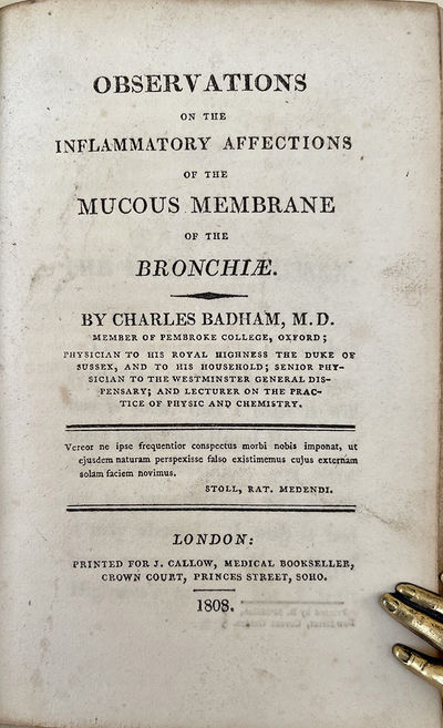 Observations on the inflammatory affections of the mucous membrace of the bronchiae. Garrison-Morton.com 3168