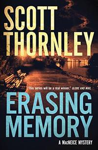 Erasing Memory: A MacNeice Mystery: 1 (The MacNeice Mysteries, 1)