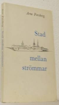 Stad mellan strömmar. Illustrationer av Ingela…