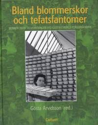 Bland blommerskor och tefatsfantomer. Minnen från…