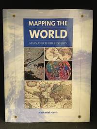 image of Mapping the World; Maps and Their History