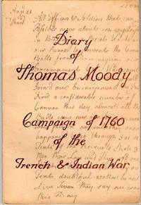 [AMERICANA] DIARY OF THOMAS MOODY CAMPAIGN OF 1760 OF THE FRENCH & INDIAN WAR