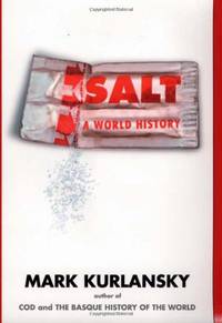 image of Salt: A World History