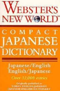 Webster's New World Compact Japanese Dictionary Japanese-English, English-Japanese