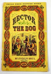 cover of Hector the Dog. Uncle Ned's Picture Books