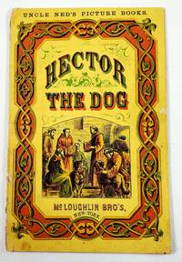 Hector the Dog. Uncle Ned's Picture Books