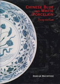 Chinese Blue and White Porcelain by Macintosh, Duncan: