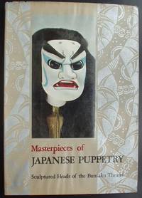 Masterpieces of Japanese Puppetry. Sculptured Heads of the Bunraku Theater by Seijiro, Saito - 1958