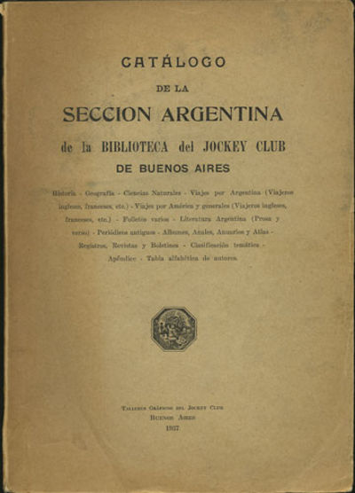 Catálogo de la Seccion Argentina de la Biblioteca del Jockey Club de Buenos Aires