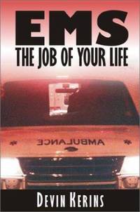EMS the Job of Your Life