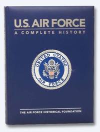 U.S. Air Force: A Complete History