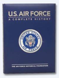 U.S. Air Force: A Complete History by Daso, Dik Alan - 2006