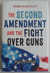 Whose Right Is It? The Second Amendment and the Fight Over Guns