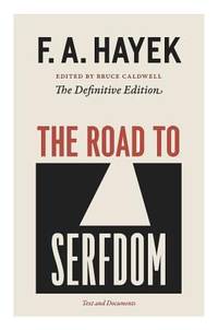 The Road to Serfdom : Text and Documents