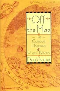 Off the Map: Curious Histories of Place Names