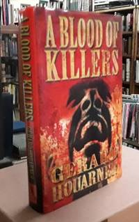 A Blood of Killers (SIGNED Limited Edition) Copy #2 of 100 by Gerard Houarner - Signed First Edition - 2009 - from Book Gallery // Mike Riley (SKU: 106529)