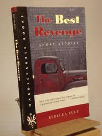 The Best Revenge: Short Stories by Rebecca Rule - 1995