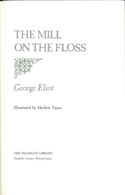 The mill on the floss. Illustrated by Herbert…