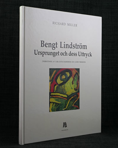 Bengt Lindström. Ursprunget och dess uttryck.