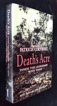 Death&#039;s Acre: Inside the legendary &#039;Body Farm&#039; by Bill Bass - 2003