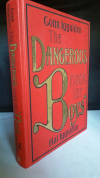 The Dangerous book for Boys by Conn Iggulden - 2006